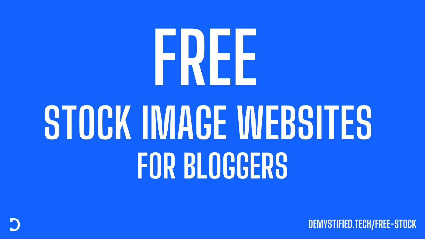Top Free Stock Image Websites for Bloggers & Content Creators in 2022